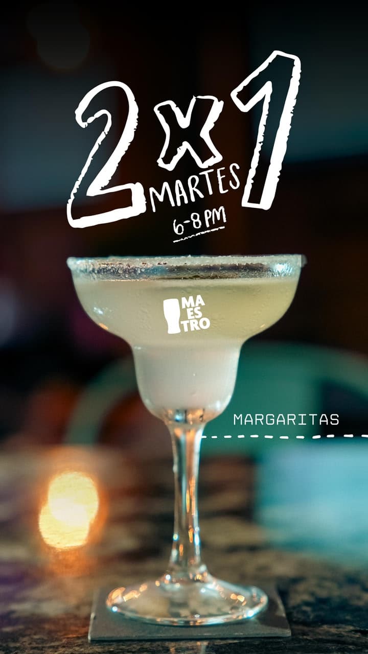 2 x 1 Margaritas / Cerveza Canita